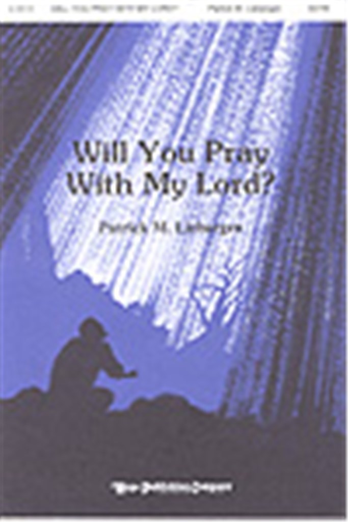 Will You Pray with My Lord?