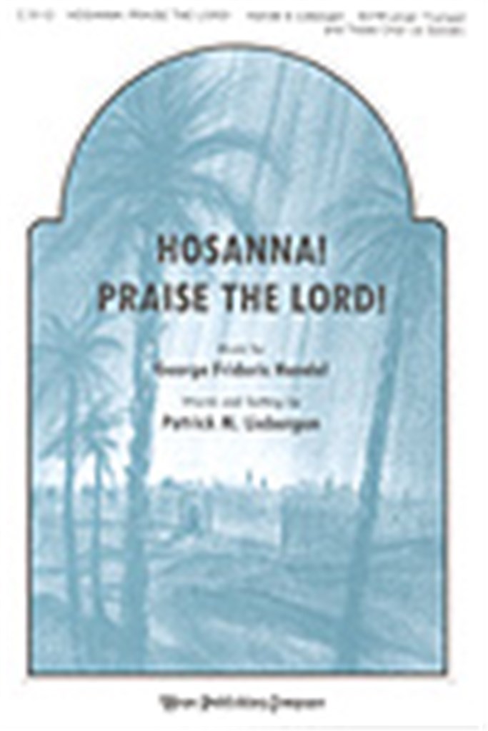 Hosanna! Praise the Lord!