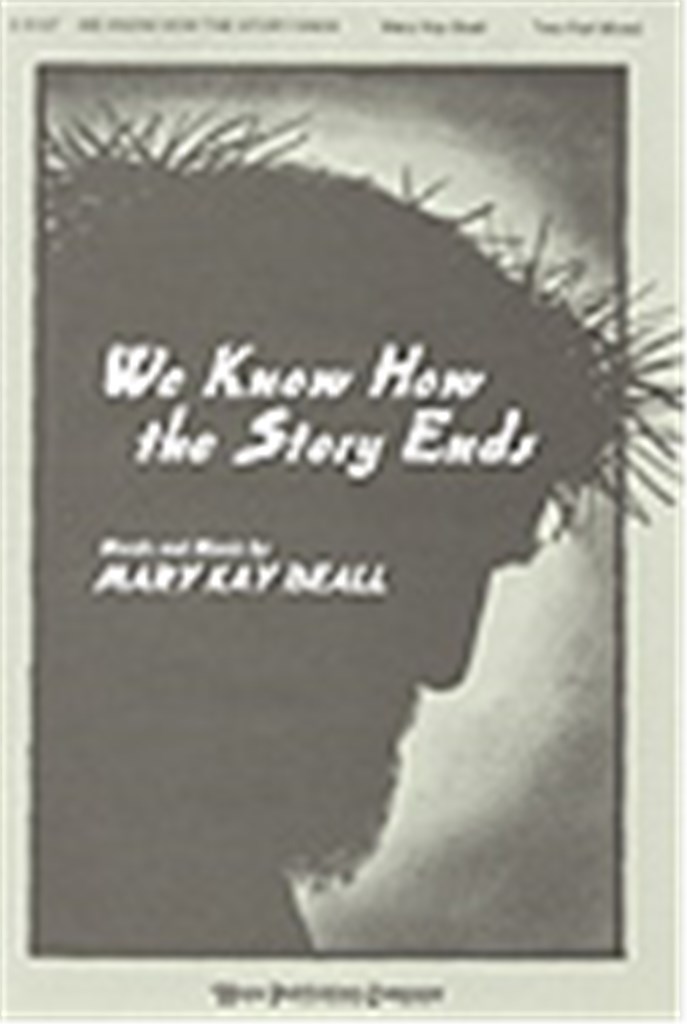 We Know How the Story Ends
