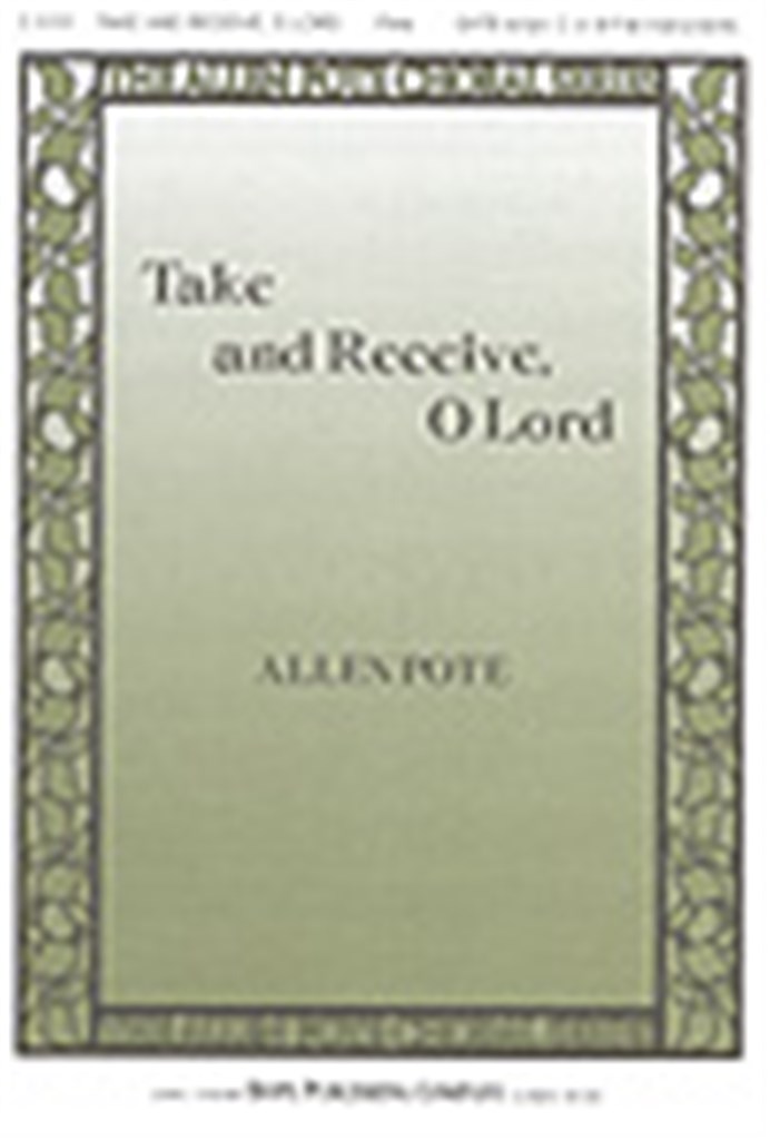 Take and Receive, O Lord