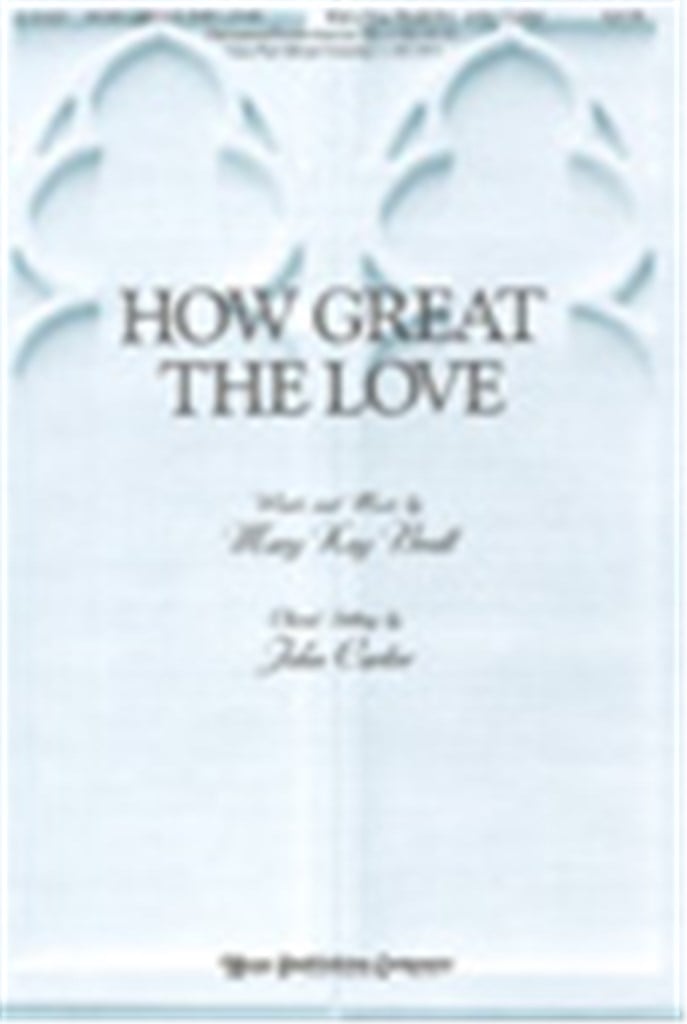 How Great the Love