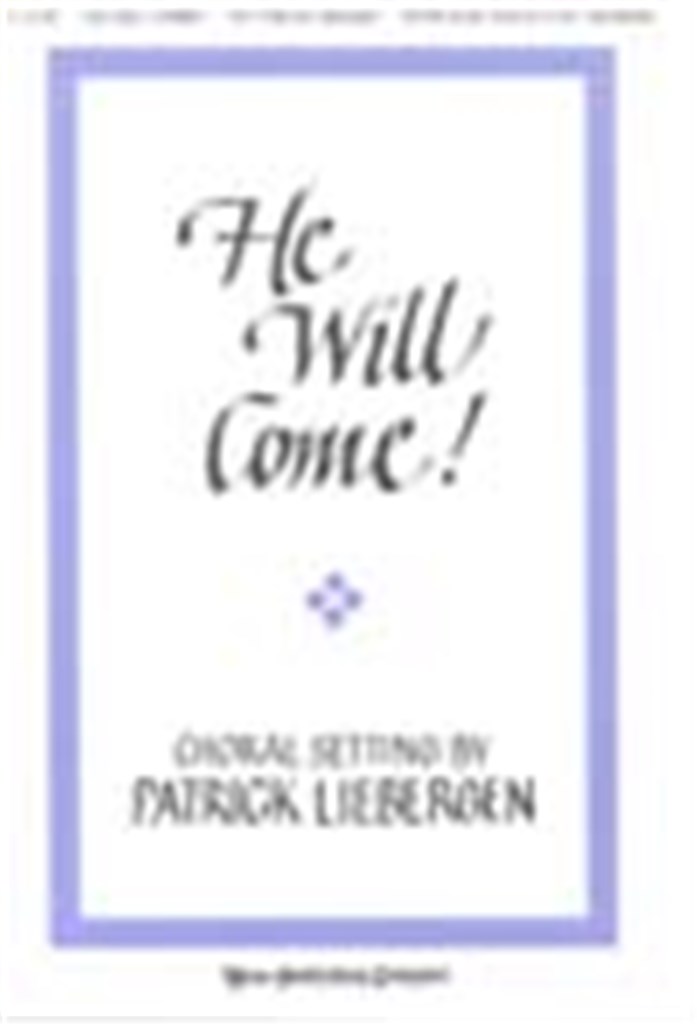 He Will Come!