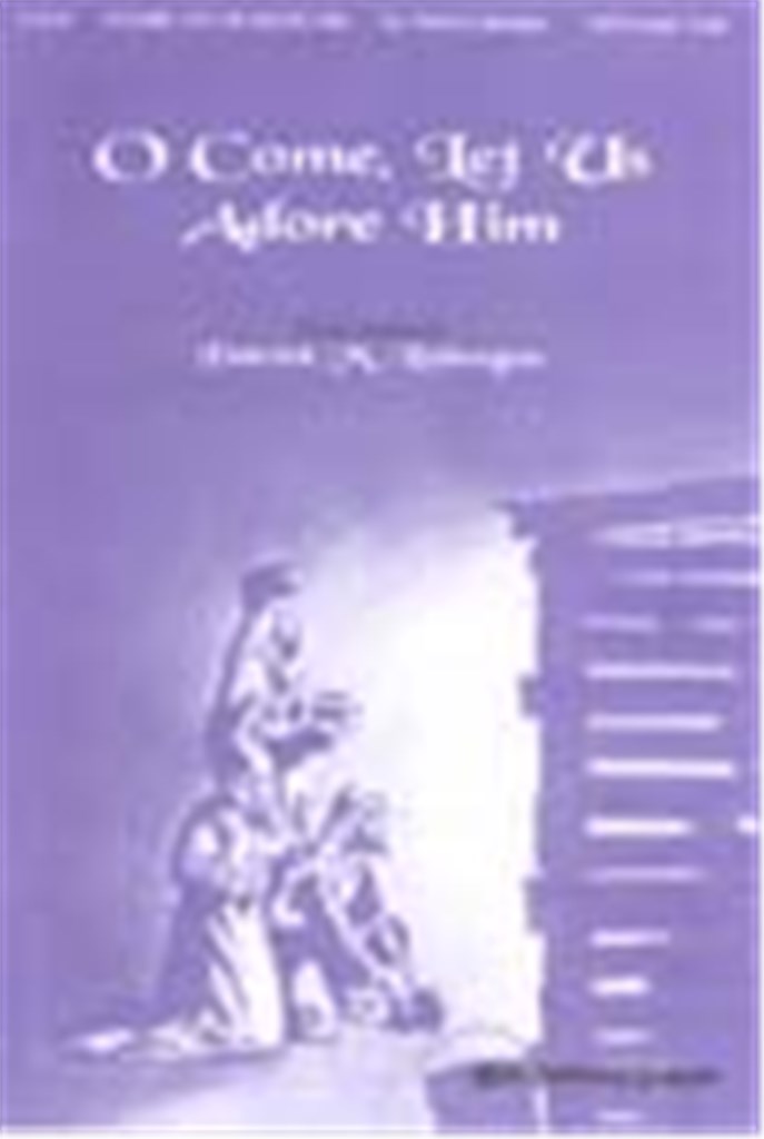 O Come, Let Us Adore Him