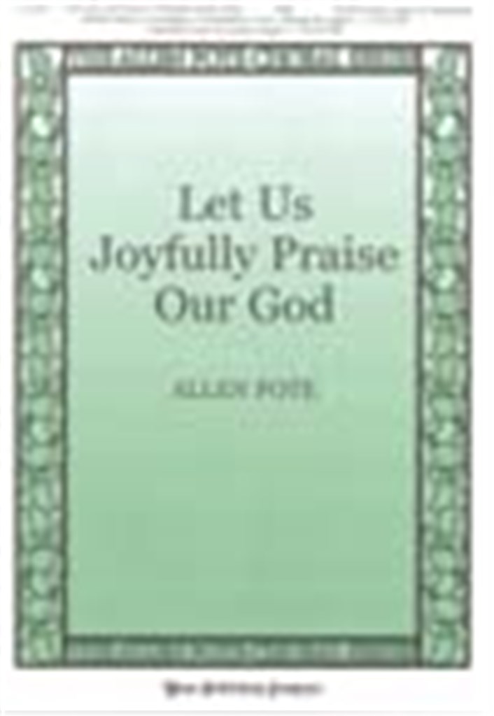 Let Us Joyfully Praise Our God