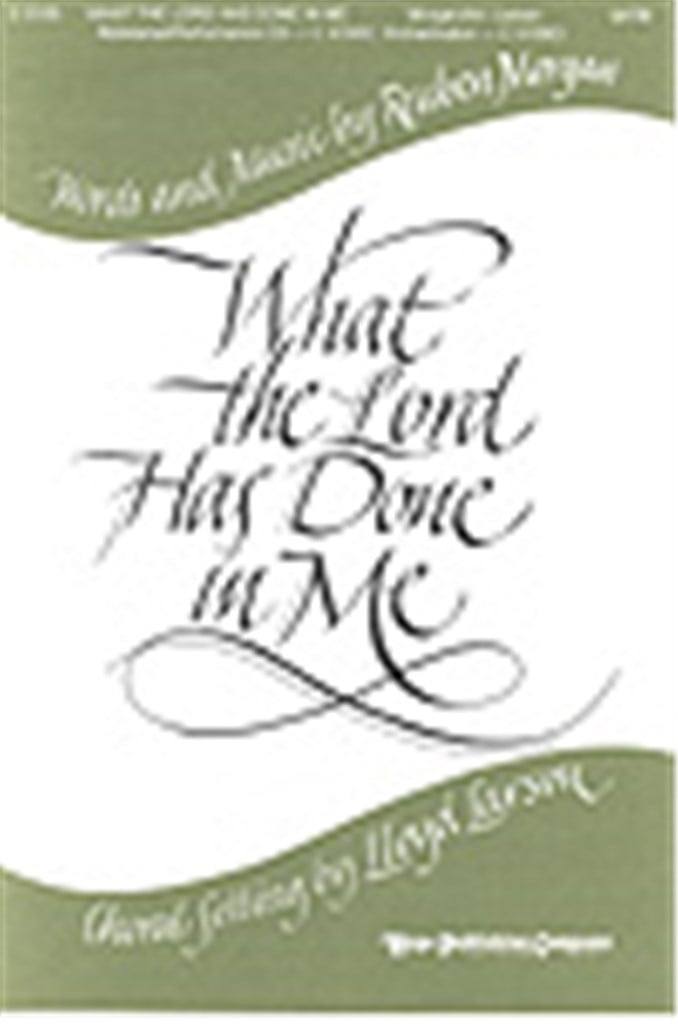 What the Lord Has Done In Me