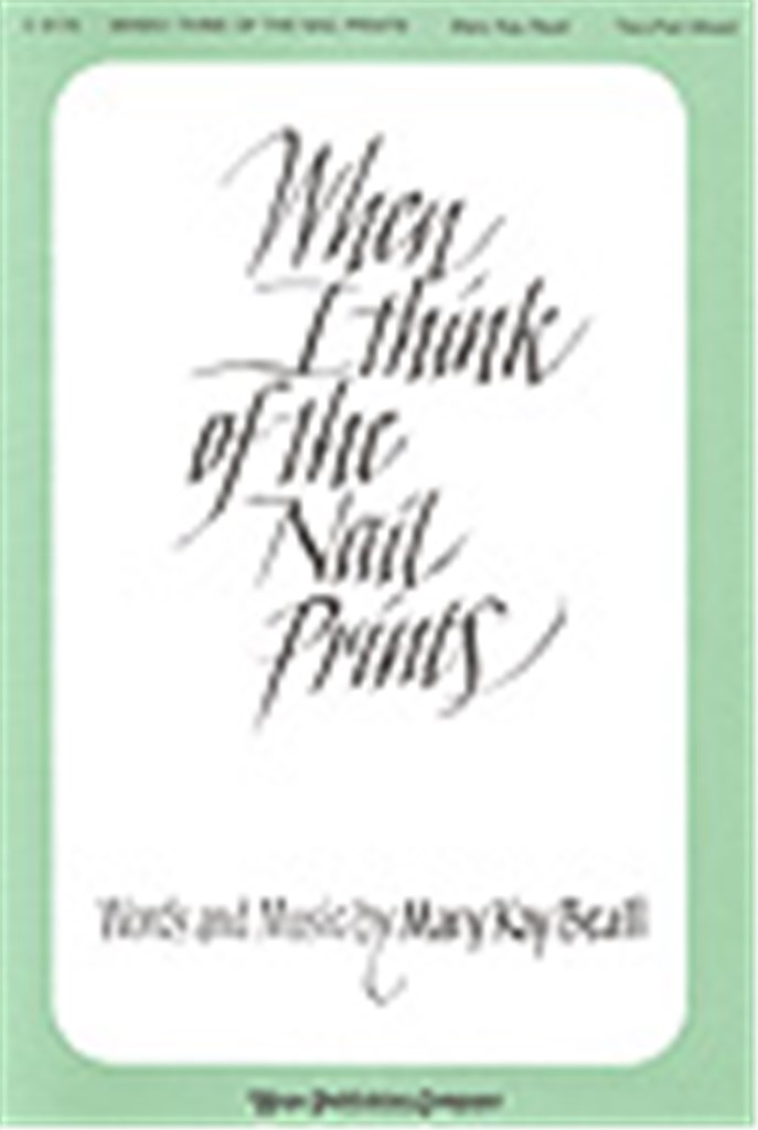 When I Think of the Nail Prints