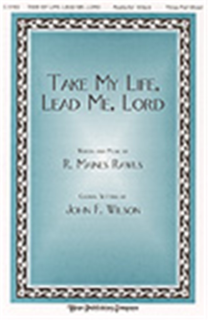 Take My Life, Lead Me, Lord