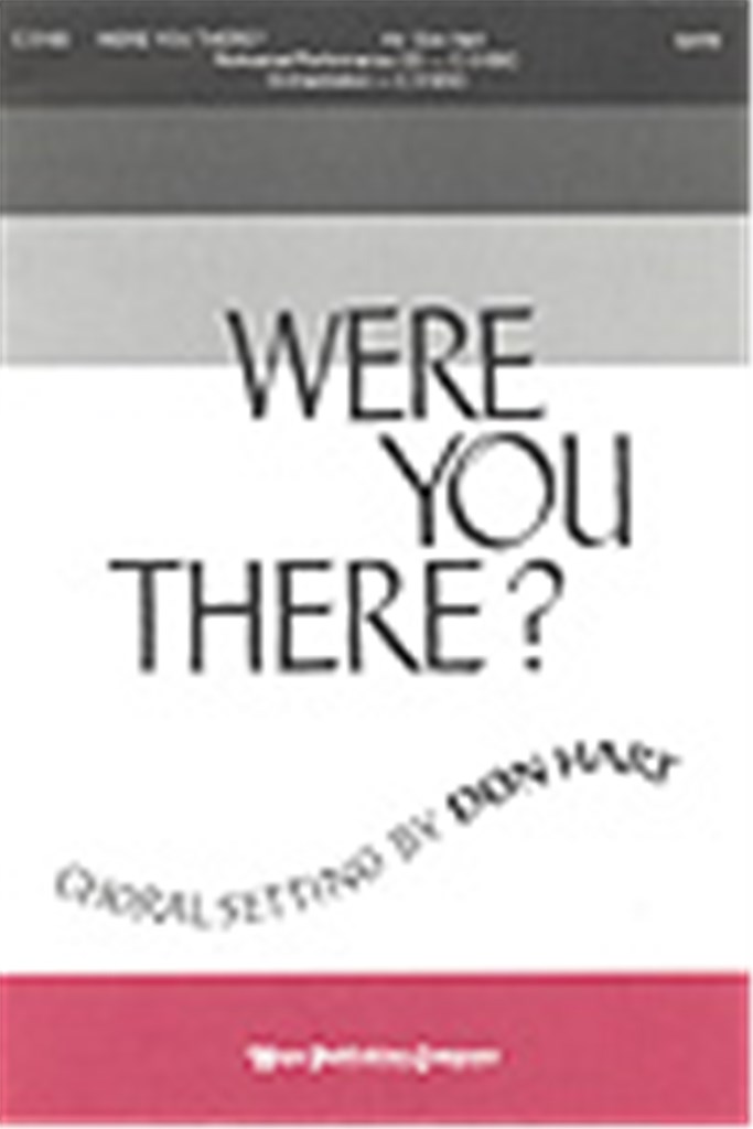 Were You There?
