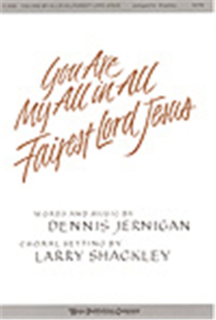 You Are My All In All-Fairest Lord Jesus