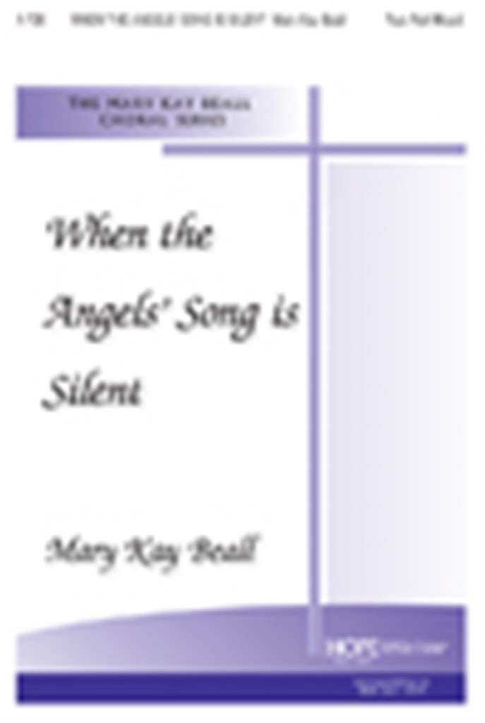 When the Angels' Song is Silent