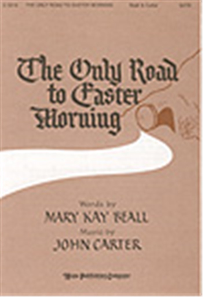 Only Road to Easter Morning, The