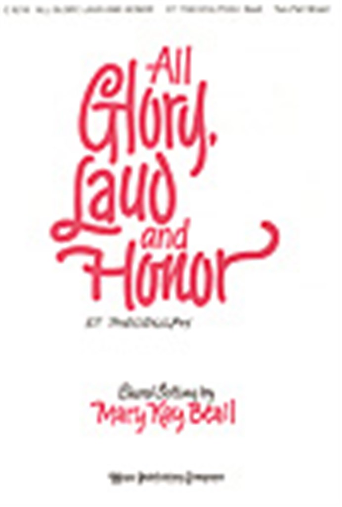 All Glory, Laud and Honor