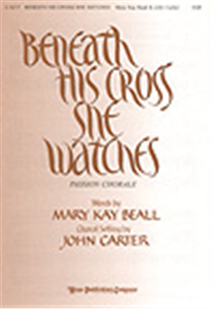 Beneath His Cross She Watches