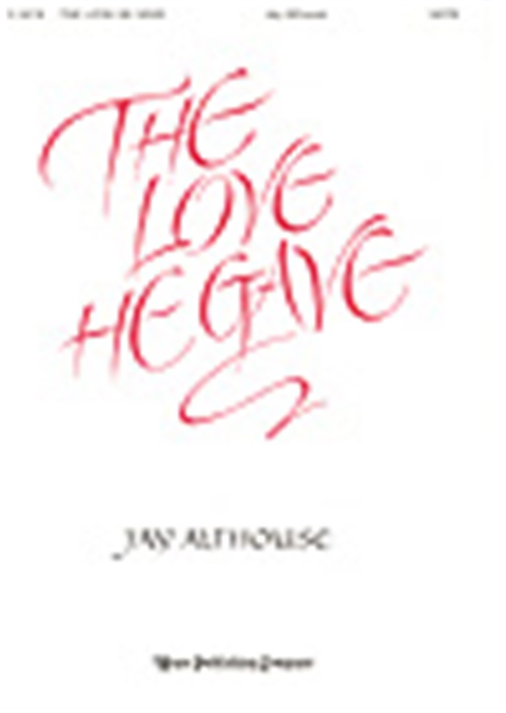 Love He Gave, The