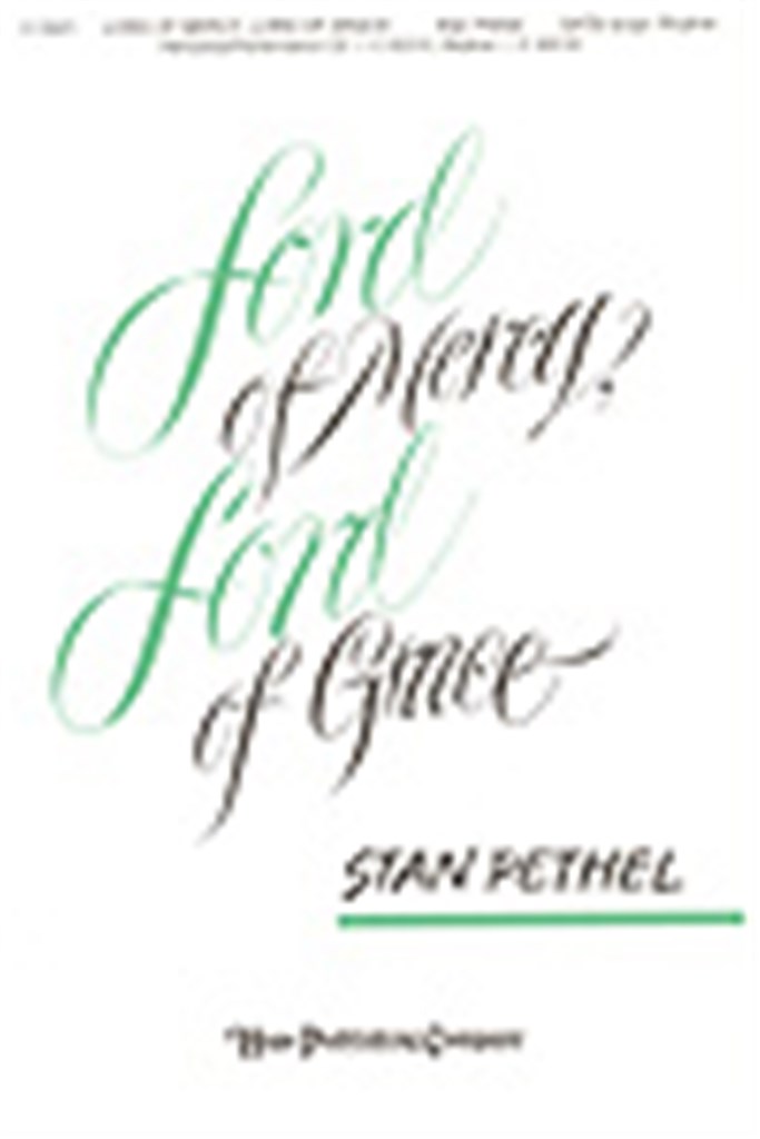 Lord of Mercy, Lord of Grace