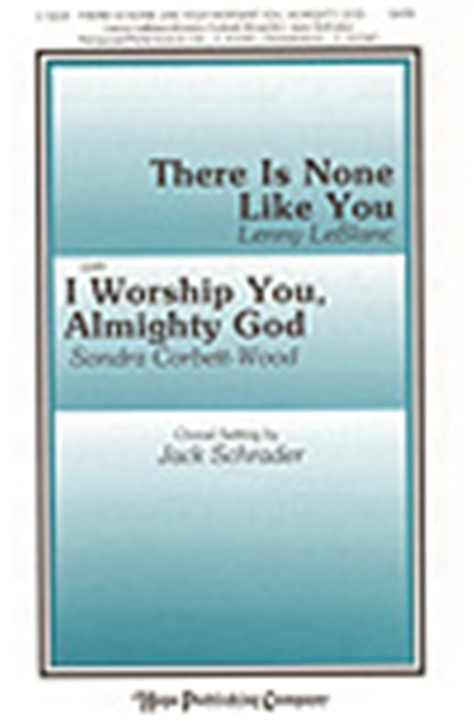 There is None Like You-I Worship You, Almighty God