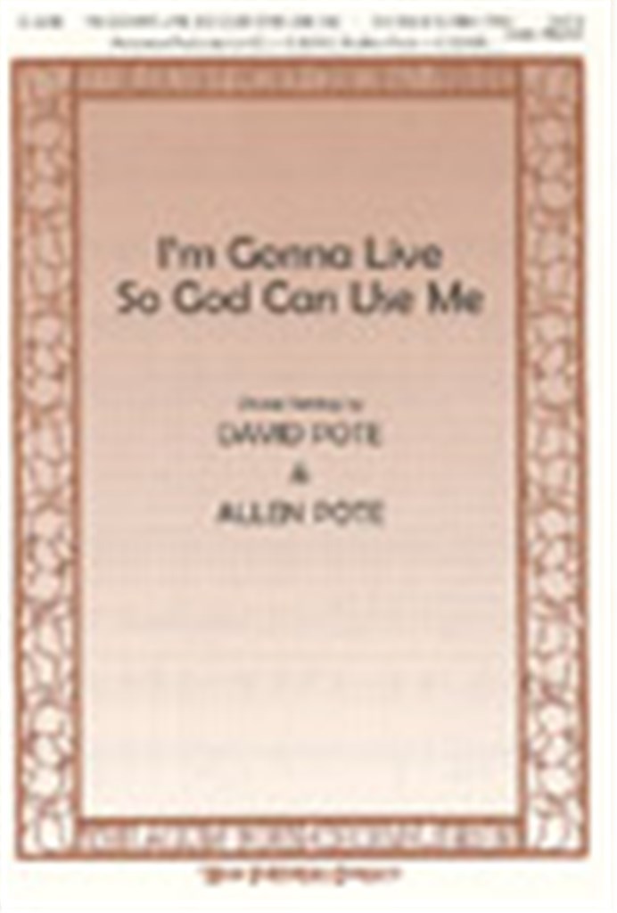 I'M Gonna Live So God Can Use Me