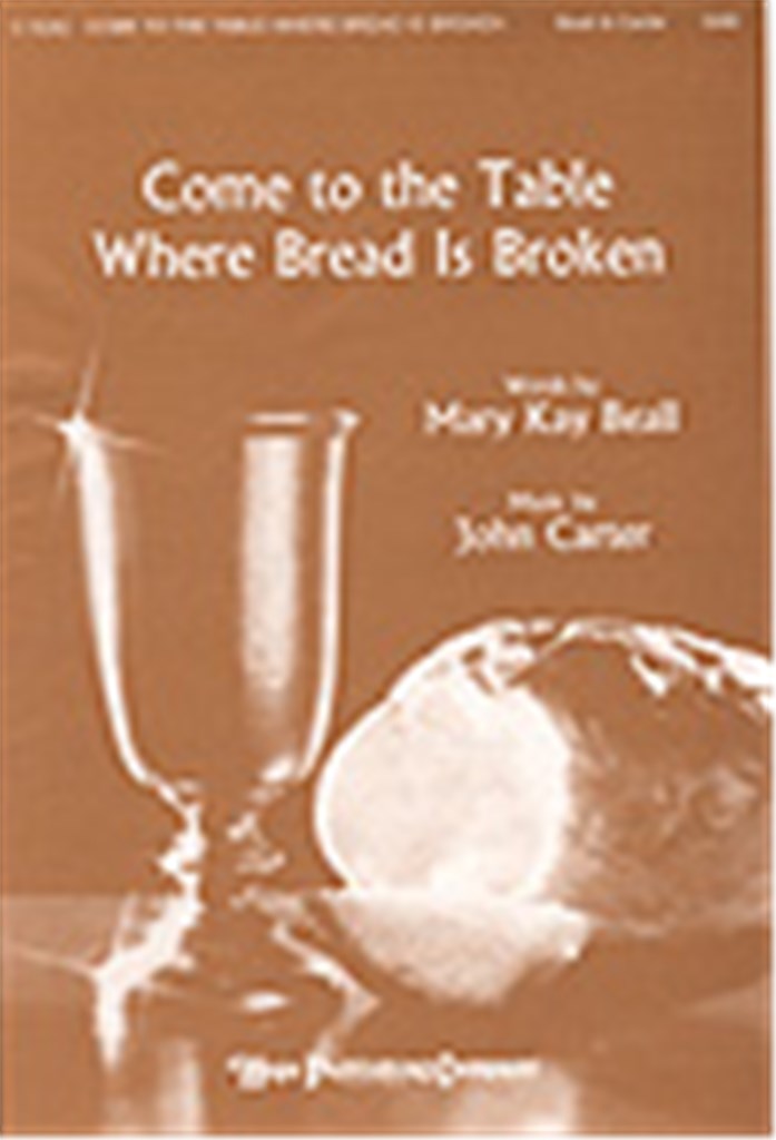 Come to the Table Where Bread is Broken