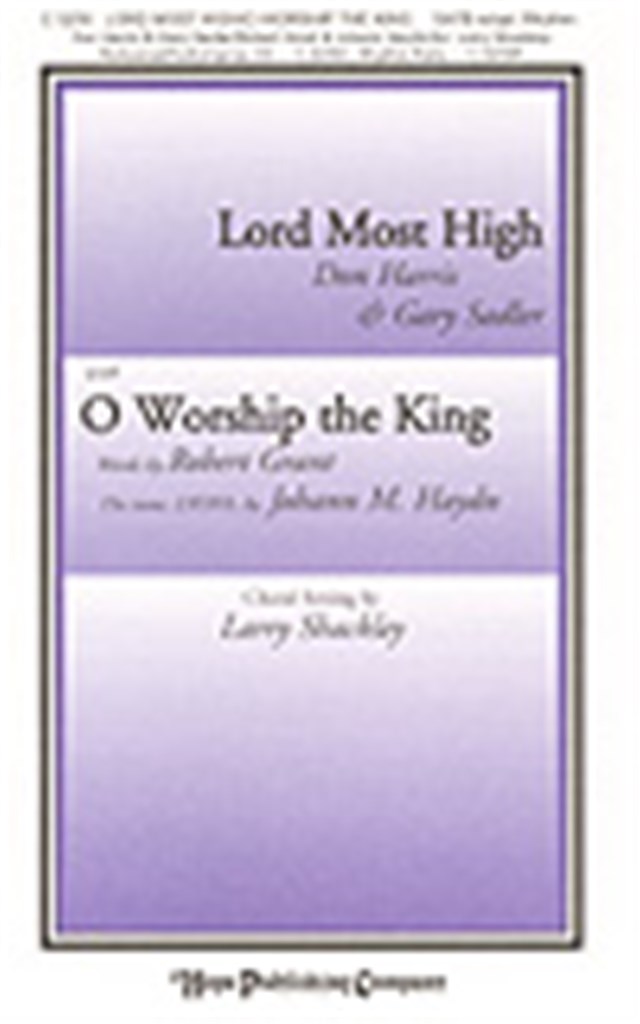Lord Most High with O Worship the King