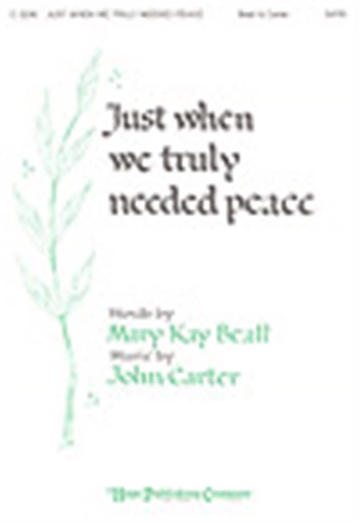 Just When We Truly Needed Peace