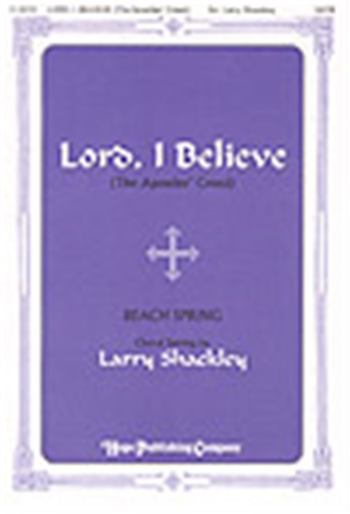 Lord, I Believe-The Apostles' Creed