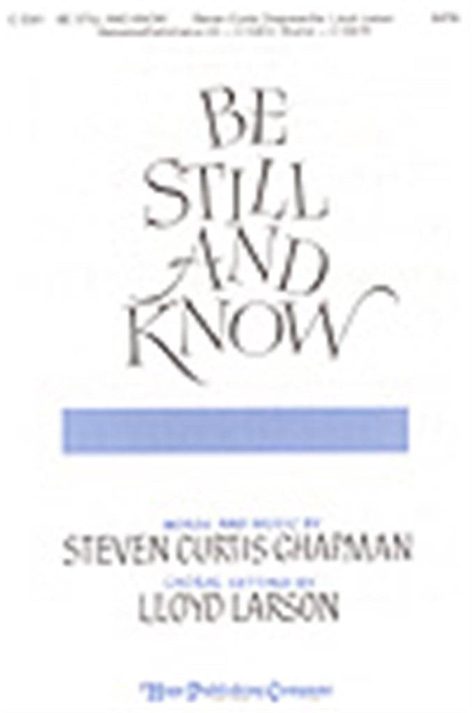 Be Still and Know