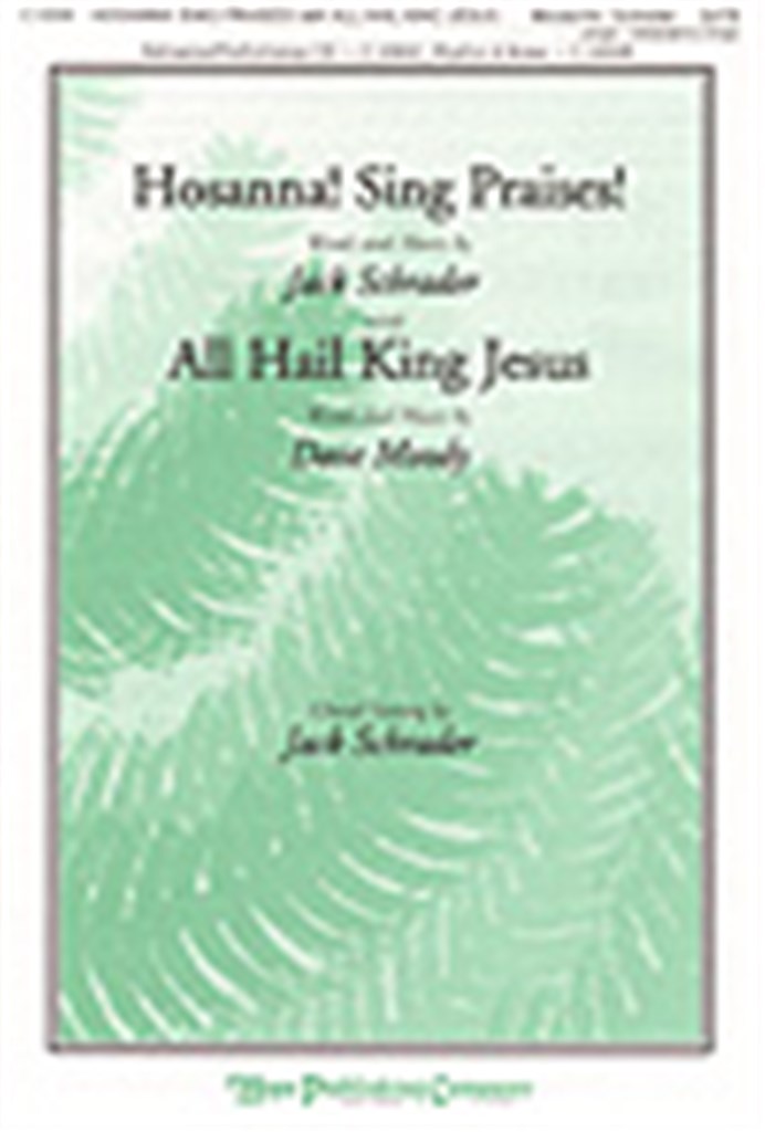 Hosanna! Sing Praises! with All Hail King Jesus