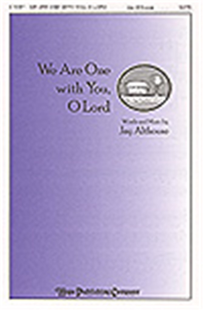 We Are One with You, O Lord