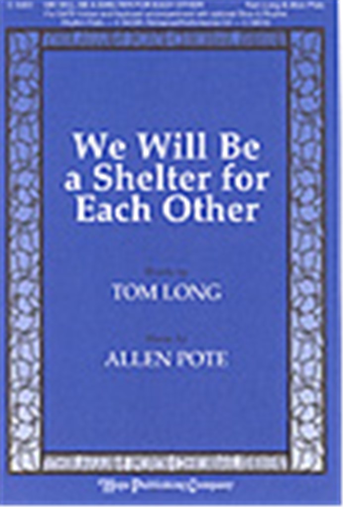 We Will Be a Shelter for Each Other