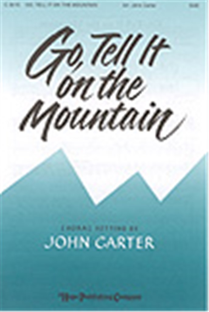 Go, Tell It on the Mountain