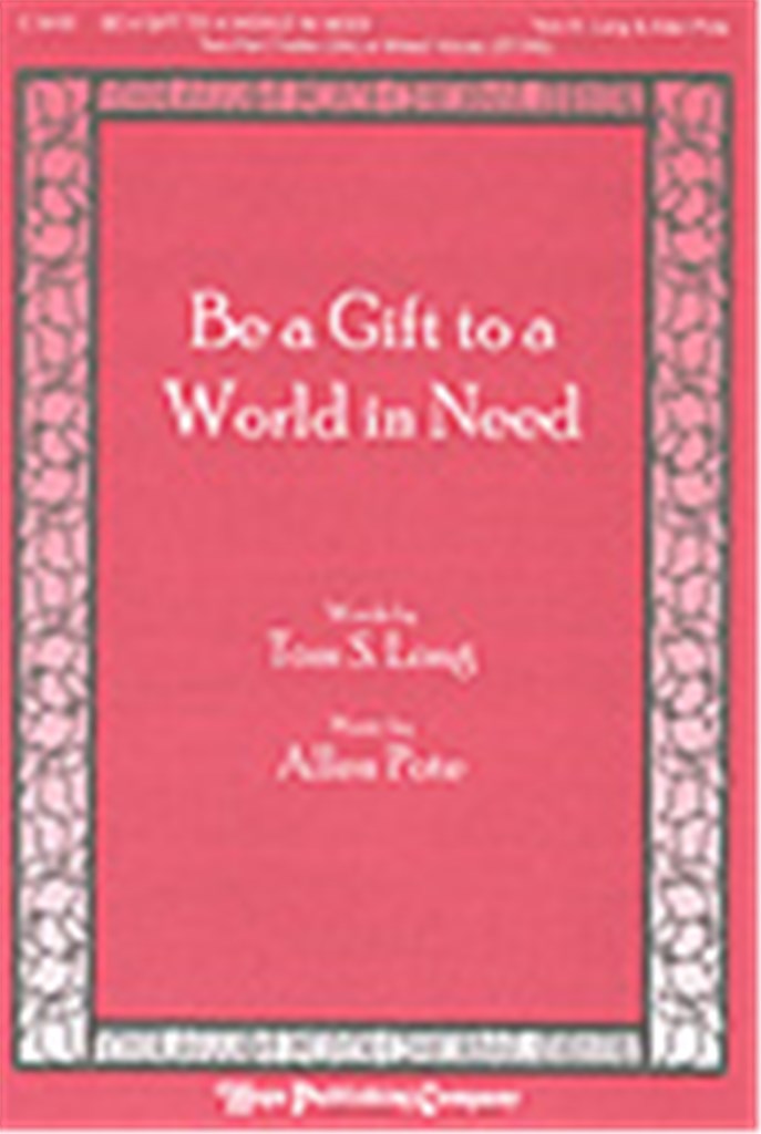 Be a Gift to a World In Need