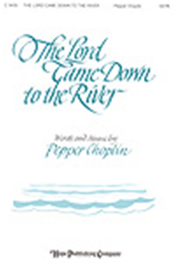 Lord Came Down to the River, The