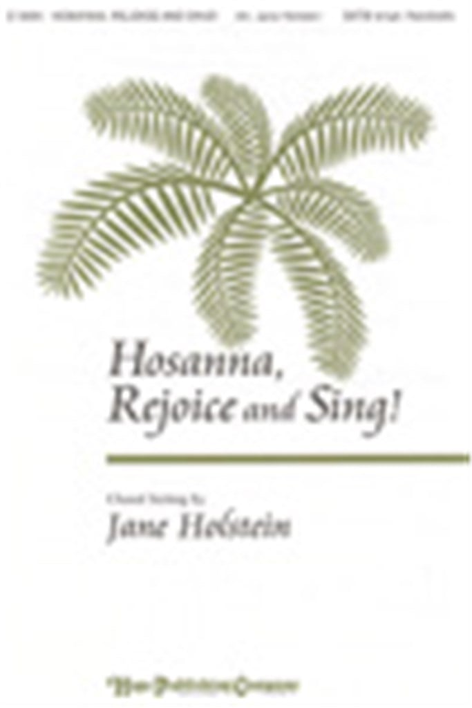 Hosanna, Rejoice and Sing!