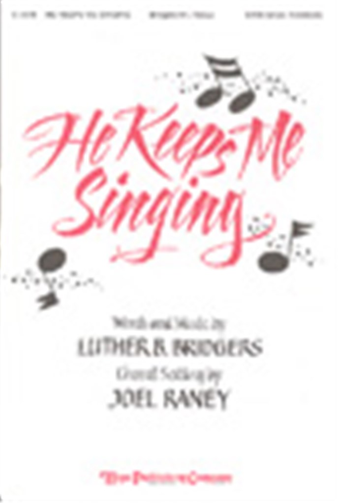 He Keeps Me Singing