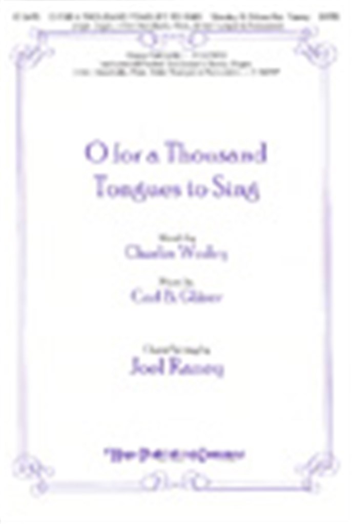 O for a Thousand Tongues to Sing
