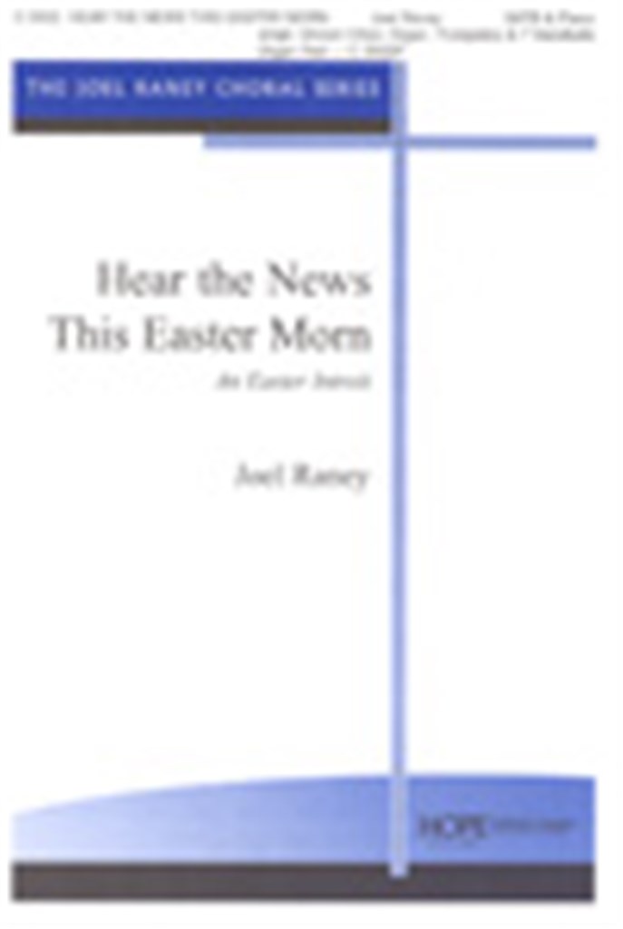 Hear the News This Easter Morn