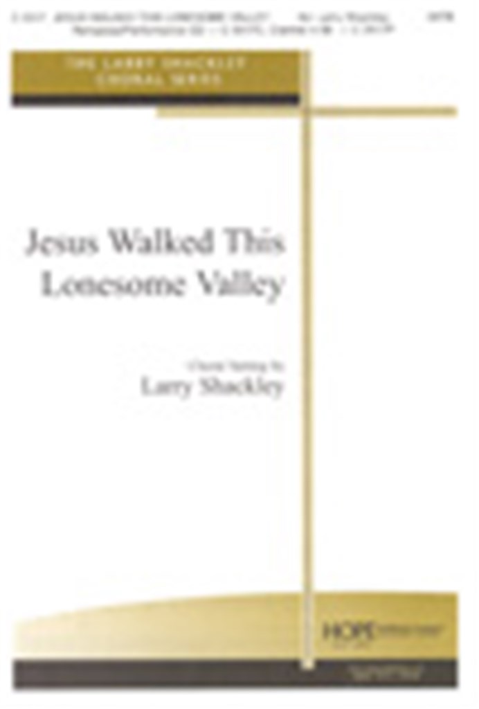 Jesus Walked This Lonesome Valley