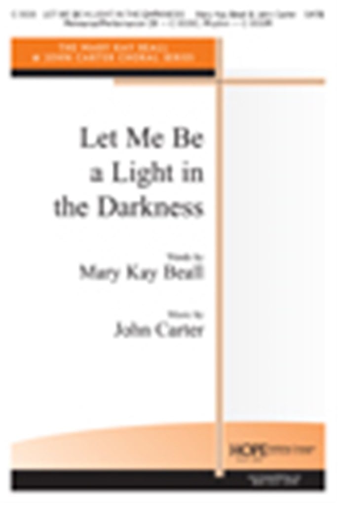 Let Me Be a Light In the Darkness
