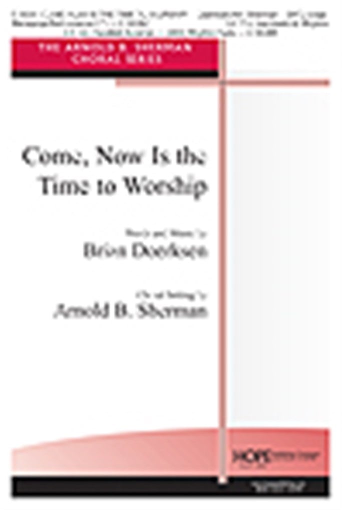 Come, Now is the Time to Worship