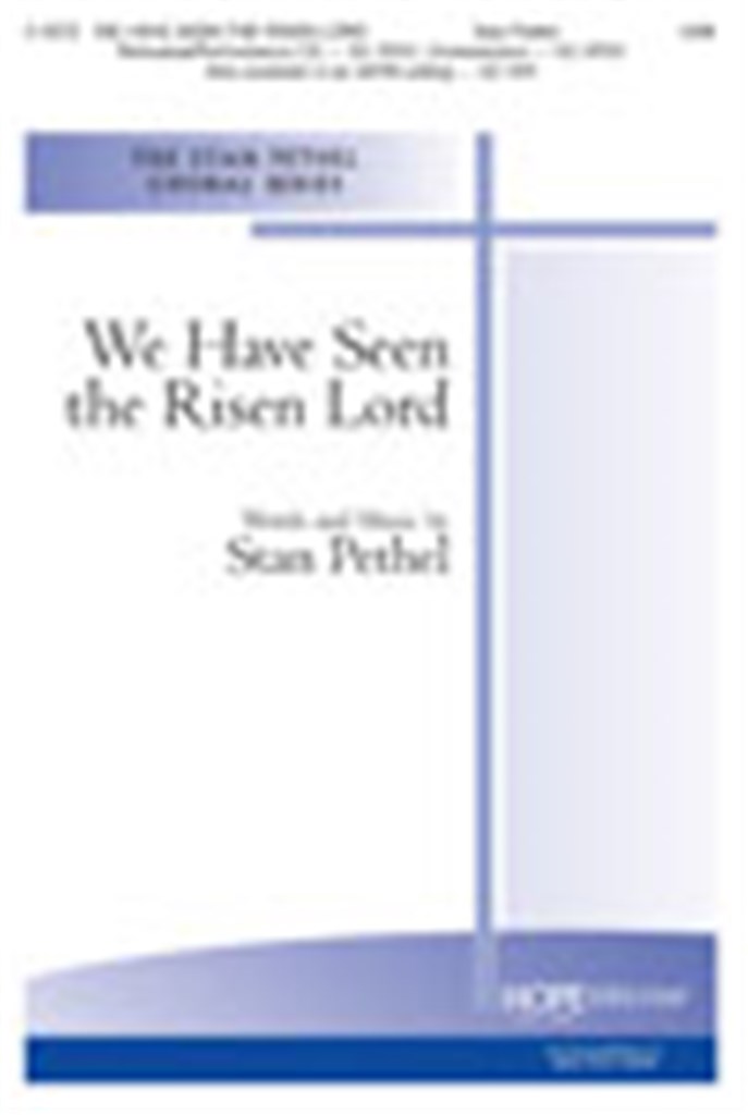 We Have Seen the Risen Lord