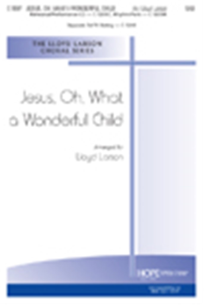 Jesus, Oh, What a Wonderful Child