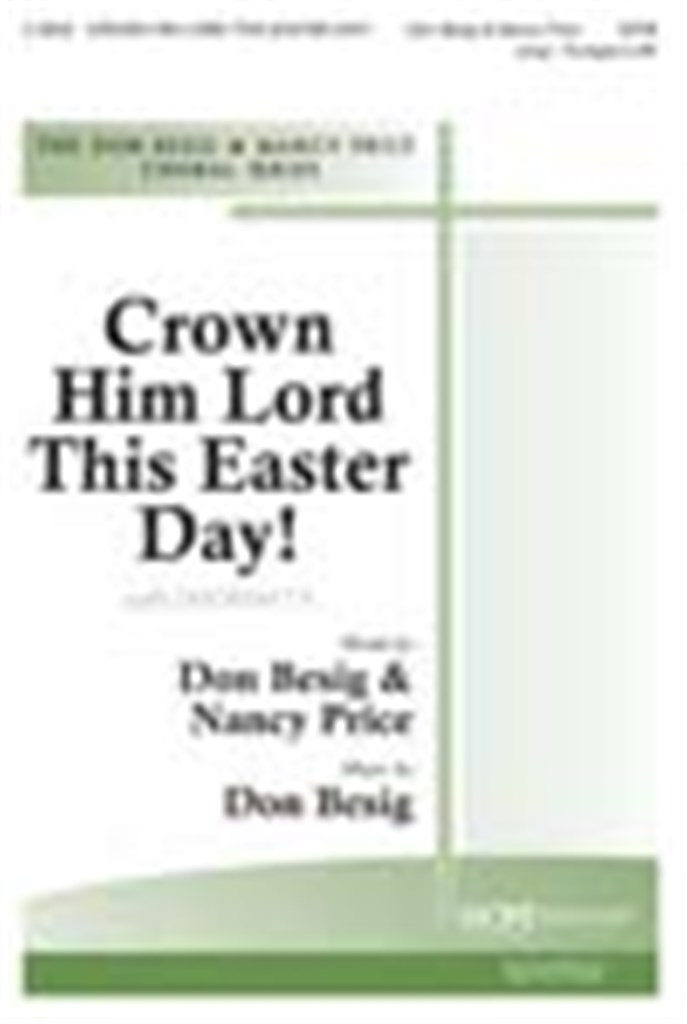 Crown Him Lord This Easter Day!