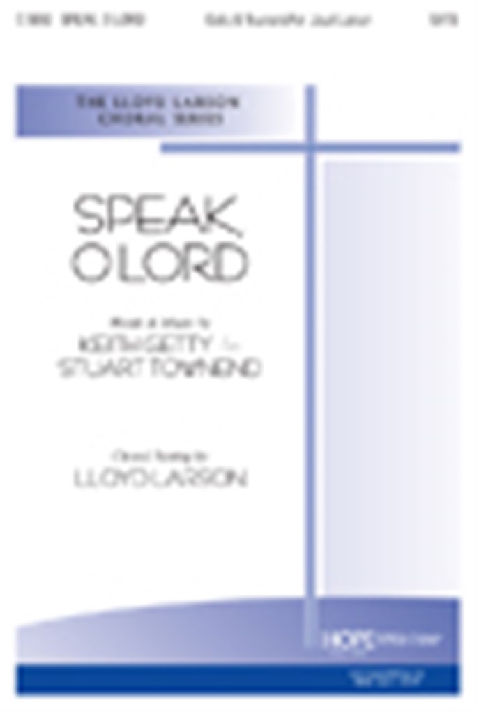 Speak, O Lord