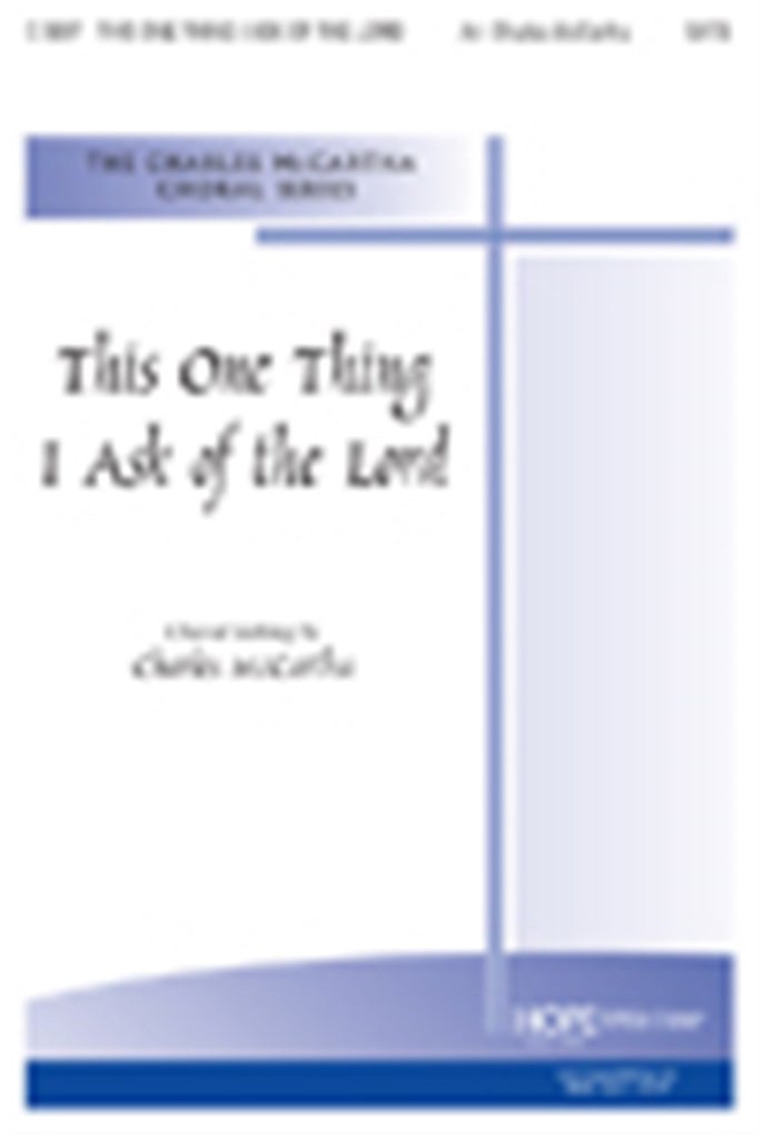 This One Thing I Ask of the Lord