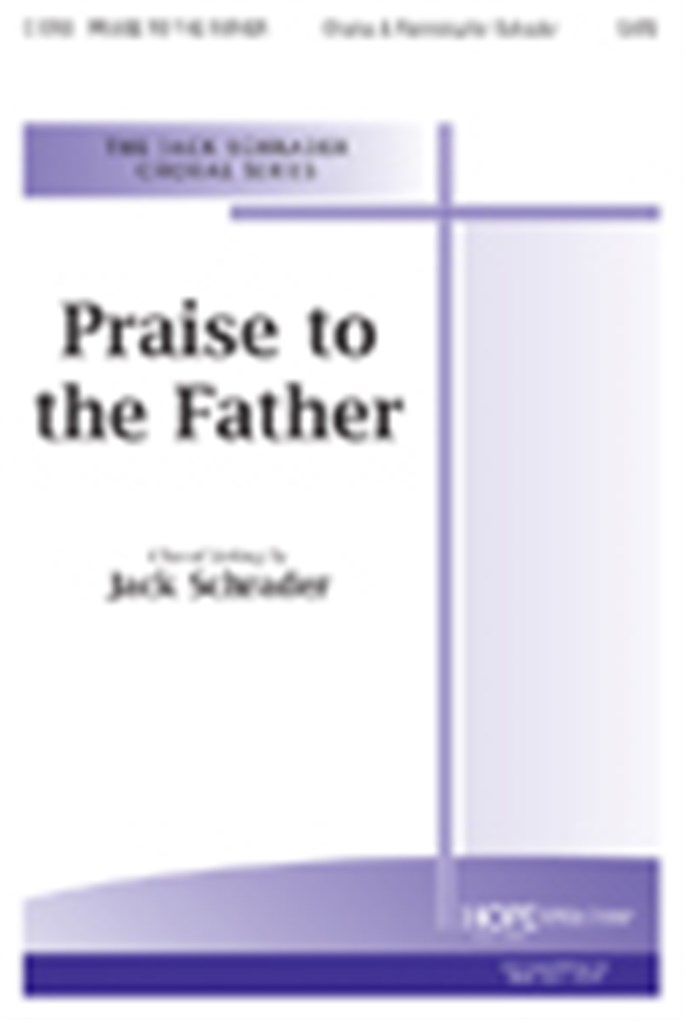 Praise to the Father