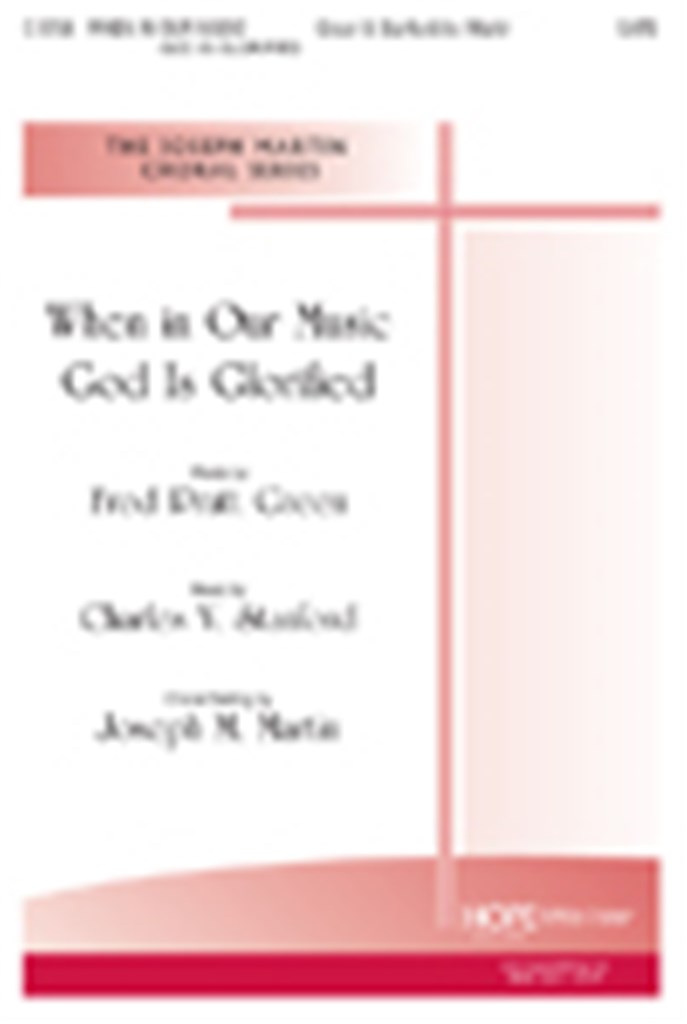 When In Our Music God is Glorified