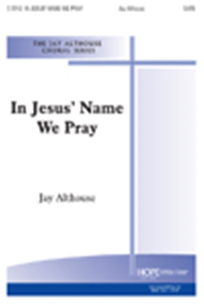 In Jesus' Name We Pray