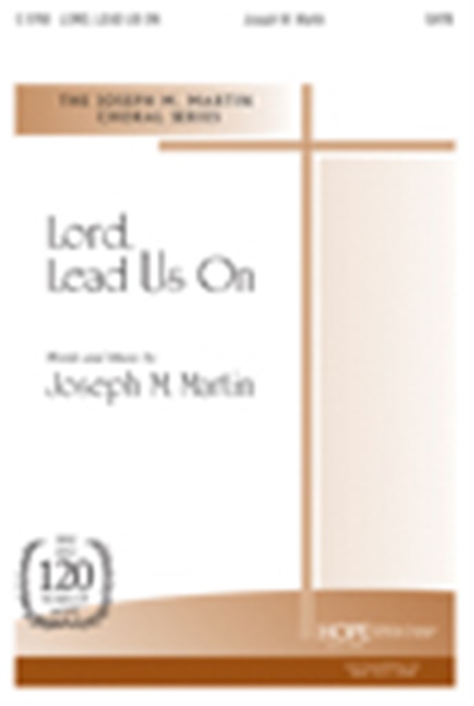 Lord, Lead Us On