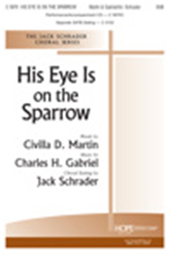 His Eye is on the Sparrow