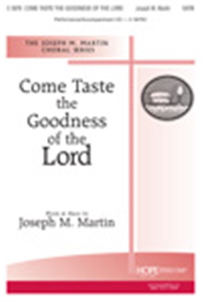 Come Taste the Goodness of the Lord